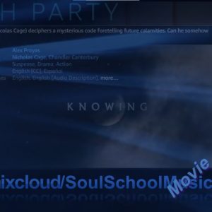 Soul School Music Lover - Watch Party -(Not so) Old School Movie Dramatic – Sci-Fi – “Knowing!” Hump’n Bump’n Wednesdays May 18th, 2022